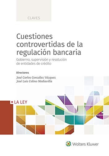Cover for Cuestiones controvertidas de la regulación bancaria