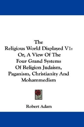 Cover for The Religious World Displayed V1