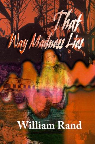 Cover for That Way Madness Lies