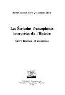 Cover for Les écrivains francophones interprètes de l'histoire