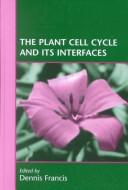 Cover for The plant cell cycle and its interfaces