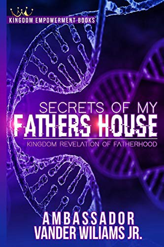 Cover for Secrets of my Fathers House