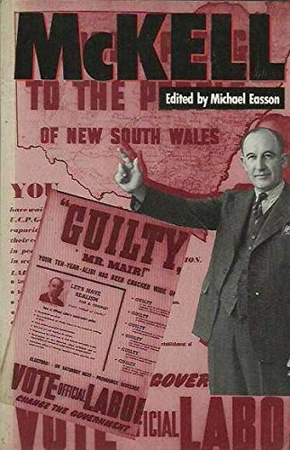 Cover for McKell, the Achievements of Sir William McKell
