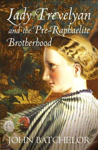 Cover for Lady Trevelyan and the Pre-Raphaelite Brotherhood