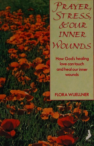 Cover for Prayer, stress, and our inner wounds.