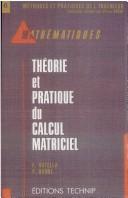 Cover for Théorie et pratique du calcul matriciel