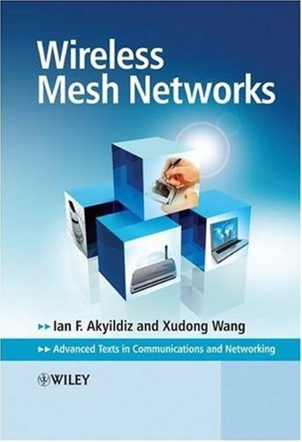 Cover for Wireless Mesh Networks (Advanced Texts in Communications and Networking)