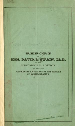 Cover for Report of . . . David L. Swain . . . on the Historical agency for procuring documentary evidence of the history of North Carolina.