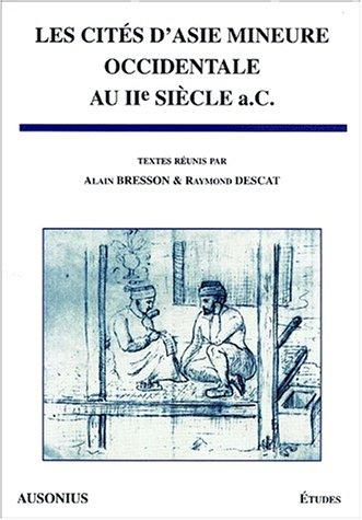 Cover for Les cités d'Asie mineure occidentale au IIe siècle a.C.