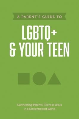 Cover for Parent's Guide to LGBTQ+ and Your Teen
