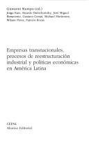 Cover for Empresas transnacionales, procesos de reestructuración industrial y políticas económicas en América Latina