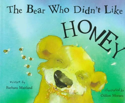 Cover for The bear who didn't like honey
