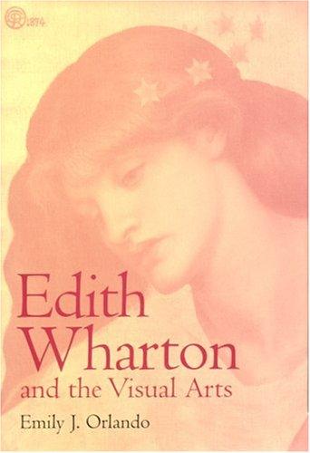 Cover for Edith Wharton and the Visual Arts (Amer Lit Realism & Naturalism)