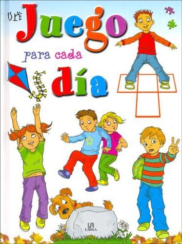 Cover for Un Juego Para Cada Dia/ a Game for Each Day (Libros De Entretenimiento/ Entertainment Books)