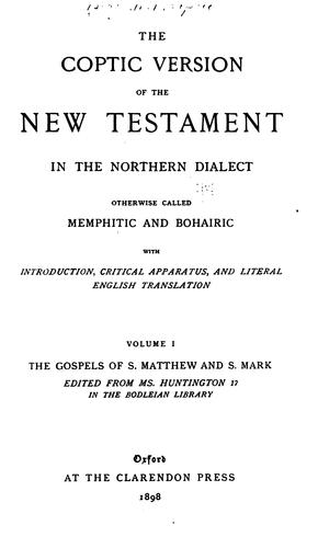 Cover for The Coptic version of the New Testament in the northern dialect, otherwise called Memphitic and ...