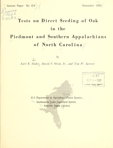Cover for Tests on direct seeding of oak in the Piedmont and Southern Appalachians of North Carolina