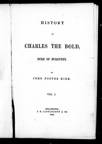 Cover for History of Charles the Bold, Duke of Burgundy