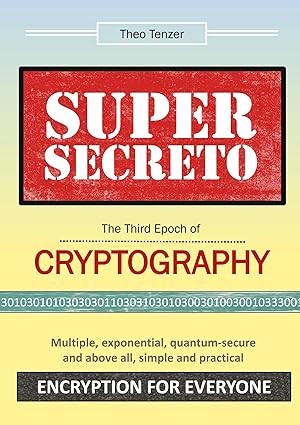Cover for Super Secreto - The Third Epoch of Cryptography: