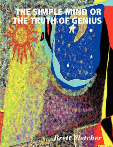 Cover for THE SIMPLE MIND OR THE TRUTH OF GENIUS