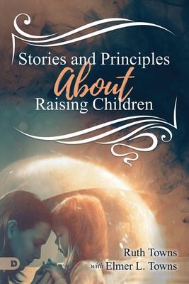 Cover for Stories and Principles about Raising Children