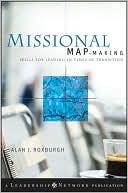 Cover for Missional Map-Making: Skills for Leading in Times of Transition
