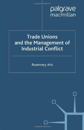 Cover for Trade Unions and the Management of Industrial Conflict