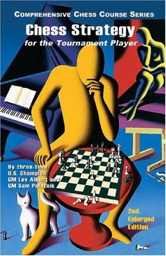Cover for Chess Strategy for the Tournament Player, Revised and Expanded Edition (Comprehensive Chess Course)