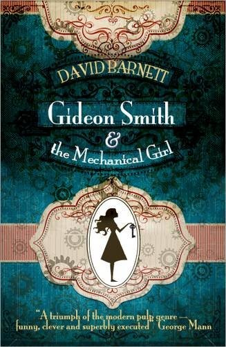 Cover for Gideon Smith and the Mechanical Girl