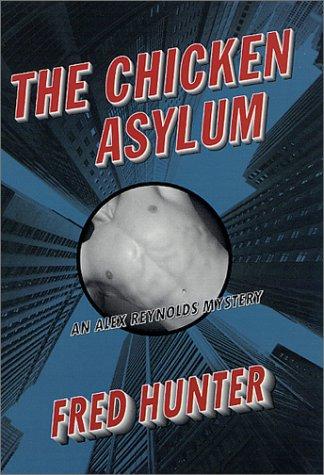 Cover for The chicken asylum