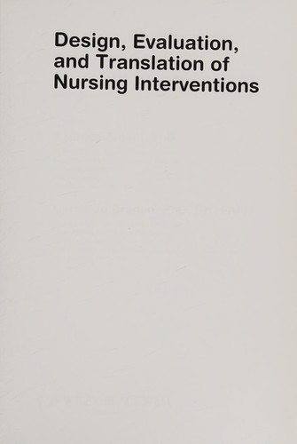 Cover for Design, evaluation, and translation of nursing interventions