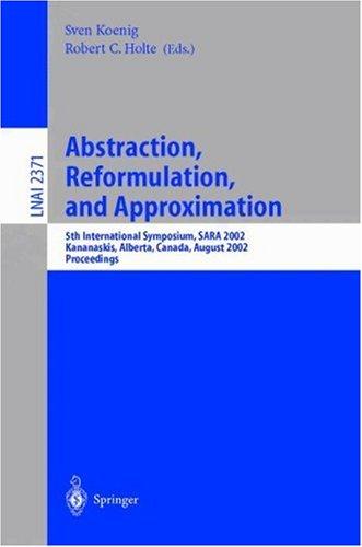 Cover for Abstraction, Reformulation, and Approximation