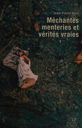 Cover for Méchantes menteries et vérités vraies