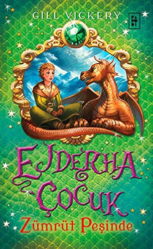 Cover for Ejderha Cocuk Serisi 1 Zumrut Pesinde