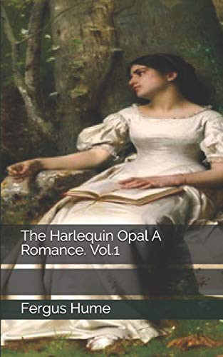 Cover for The Harlequin Opal A Romance. Vol.1