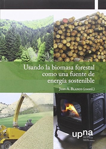 Cover for Usando la biomasa forestal como una fuente de energía sostenible
