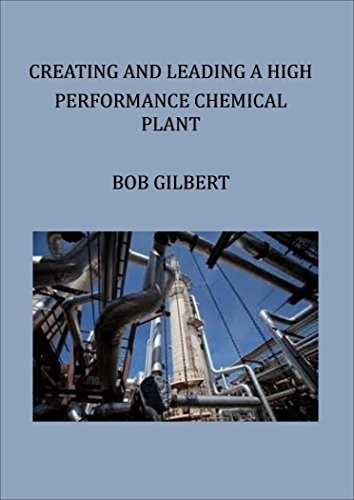 Cover for Creating and Leading a High Performance Chemical Plant
