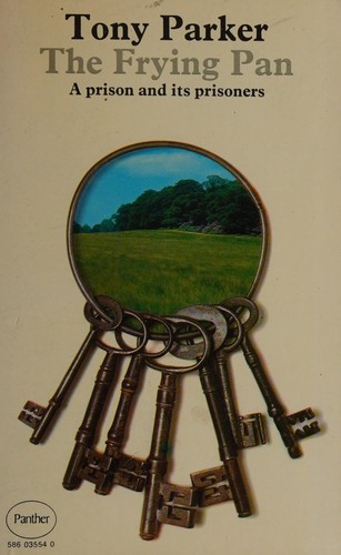 Cover for The frying-pan: a prison and its prisoners