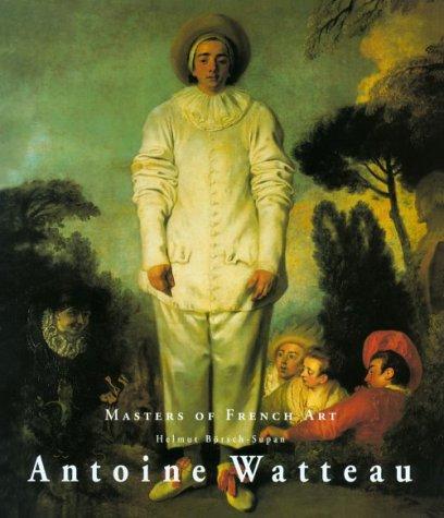 Cover for Antoine Watteau 1684-1721 (Masters of French Art)