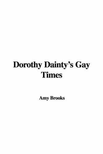 Cover for Dorothy Dainty's Gay Times
