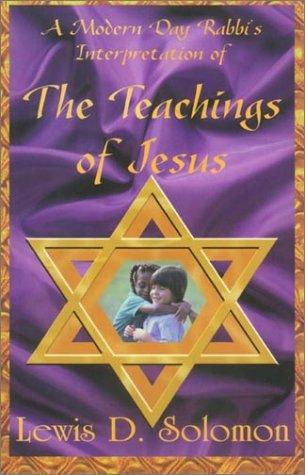 Cover for A modern day rabbi's interpretation of the teachings of Jesus