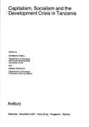 Cover for Capitalism, socialism and the development crisis in Tanzania