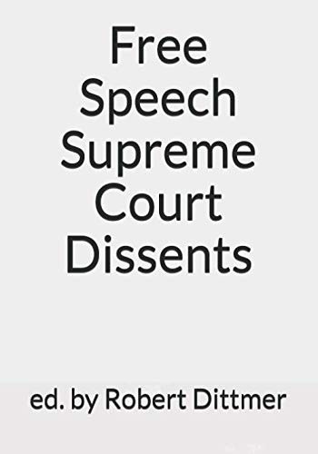 Cover for Free Speech Supreme Court Dissents