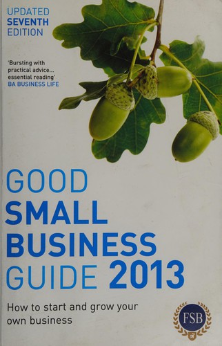 Cover for Good small business guide 2013