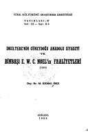 Cover for İngiltere'nin güneydoğu Anadolu siyaseti ve Binbaşı E.W.C. Noel'in faaliyetleri (1919)