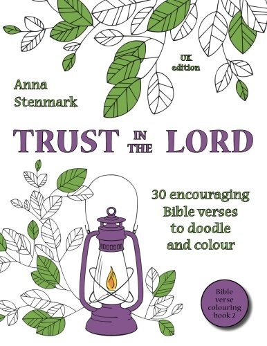Cover for Trust in the Lord : 30 encouraging Bible verses to doodle and colour