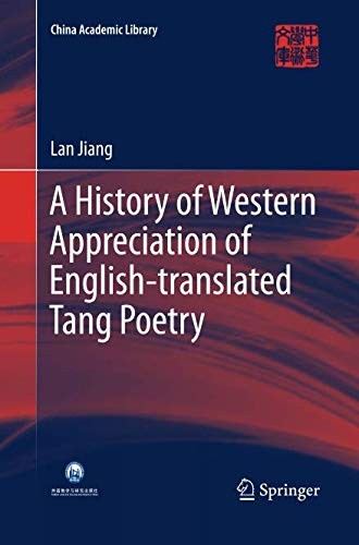 Cover for A History of Western Appreciation of English-translated Tang Poetry