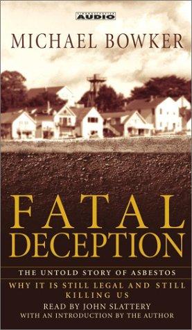 Cover for Fatal Deception : The Untold Story of Asbestos