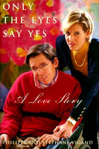 Cover for Only the Eyes Say Yes