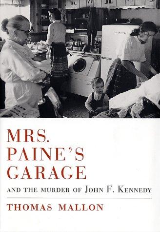 Cover for Mrs. Paine's garage and the murder of John F. Kennedy