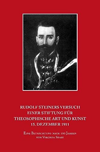 Cover for Rudolf Steiners Versuch einer Stiftung für theosophische Art und Kunst - 15. Dezember 1911